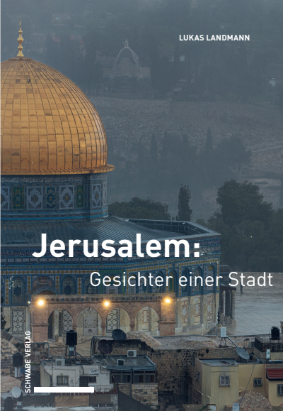 Cover des Buchs: Jerusalem: Gesichter einer Stadt