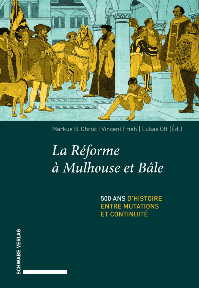 Cover of book: La Réforme à Mulhouse et Bâle