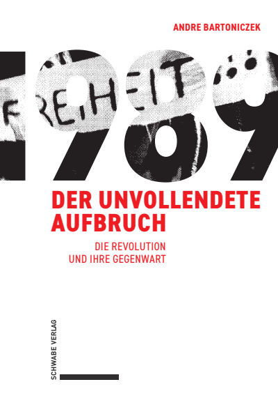Cover des Buchs: 1989 – Der unvollendete Aufbruch