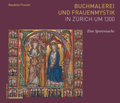 Cover of book: Buchmalerei und Frauenmystik in Zürich um 1300