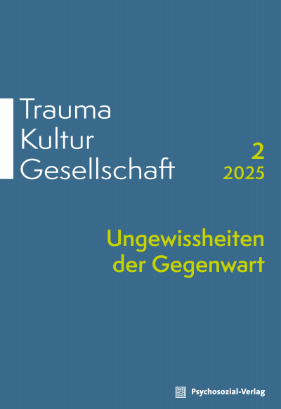 Cover der Ausgabe: Trauma Kultur Gesellschaft Jahrgang 3 (2025), Heft 2