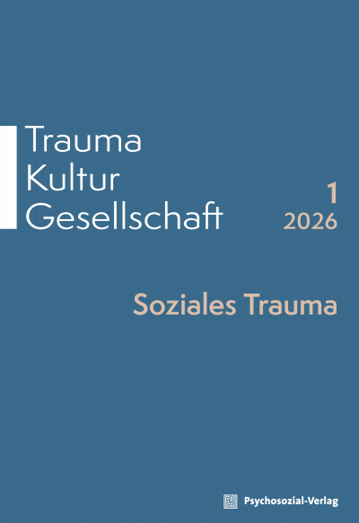 Cover der Ausgabe: Trauma Kultur Gesellschaft Jahrgang 4 (2026), Heft 1