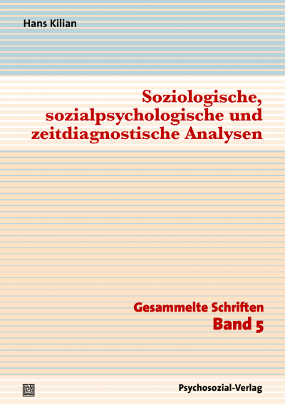 Cover of book: Soziologische, sozialpsychologische und zeitdiagnostische Analysen