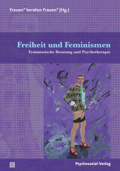 Cover of book: Freiheit und Feminismen