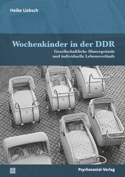 Cover of book: Wochenkinder in der DDR