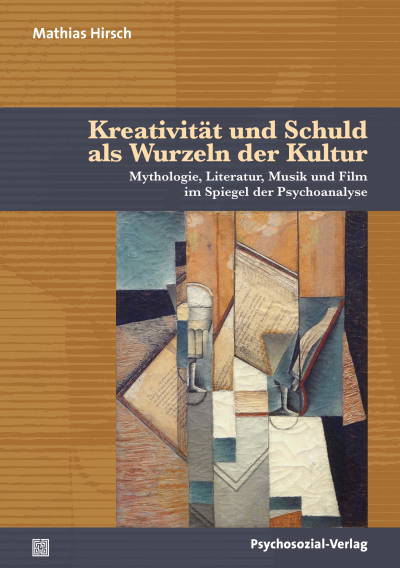 Cover des Buchs: Kreativität und Schuld als Wurzeln der Kultur