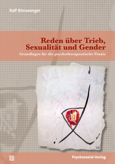 Cover des Buchs: Reden über Trieb, Sexualität und Gender