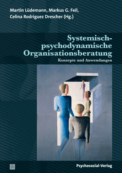 Cover des Buchs: Systemisch-psychodynamische Organisationsberatung