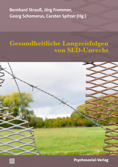 Cover des Buchs: Gesundheitliche Langzeitfolgen von SED-Unrecht
