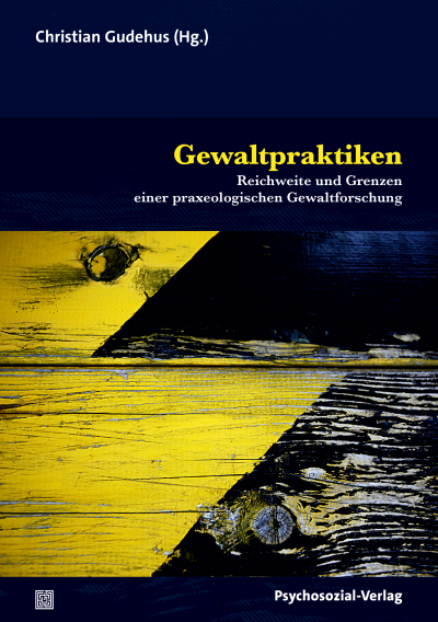 Cover des Buchs: Gewaltpraktiken