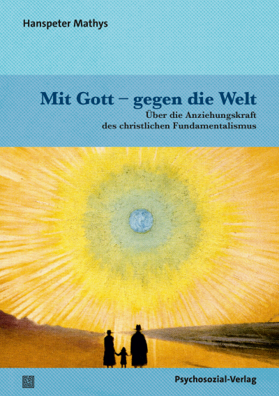 Cover des Buchs: Mit Gott – gegen die Welt