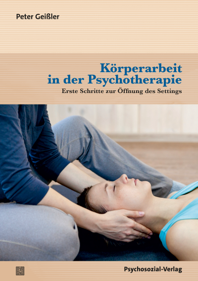 Cover des Buchs: Körperarbeit in der Psychotherapie