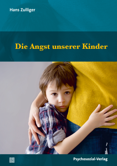 Cover des Buchs: Die Angst unserer Kinder