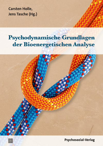 Cover des Buchs: Psychodynamische Grundlagen der Bioenergetischen Analyse