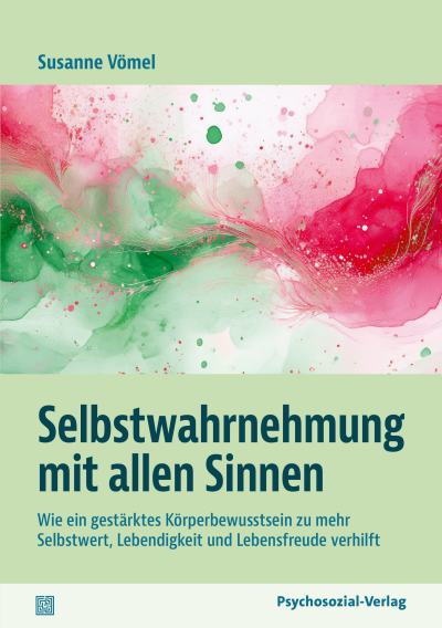 Cover des Buchs: Selbstwahrnehmung mit allen Sinnen