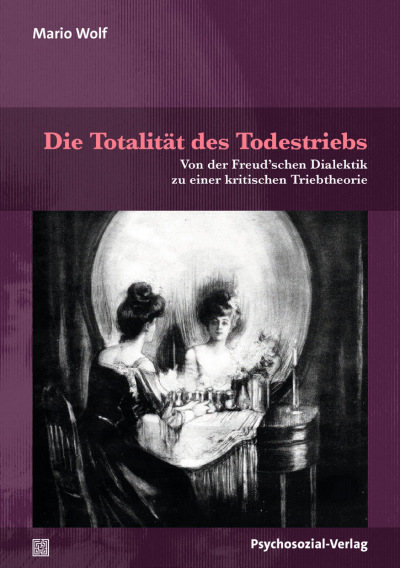 Cover des Buchs: Die Totalität des Todestriebs