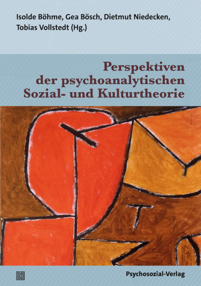 Cover des Buchs: Perspektiven der psychoanalytischen Sozial- und Kulturtheorie