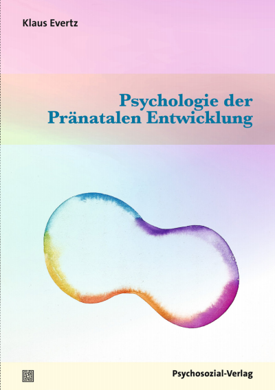 Cover of book: Psychologie der Pränatalen Entwicklung