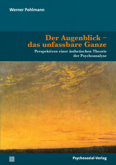 Cover des Buchs: Der Augenblick – das unfassbare Ganze