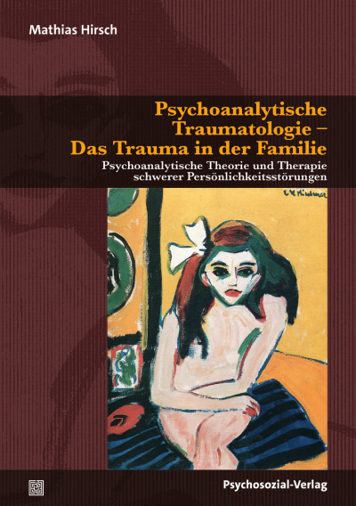 Cover of book: Psychoanalytische Traumatologie – Das Trauma in der Familie