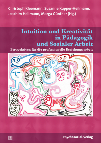 Cover des Buchs: Intuition und Kreativität in Pädagogik und Sozialer Arbeit