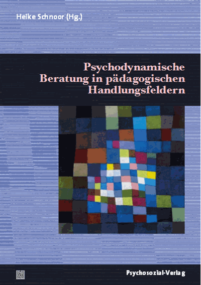 Cover des Buchs: Psychodynamische Beratung in pädagogischen Handlungsfeldern