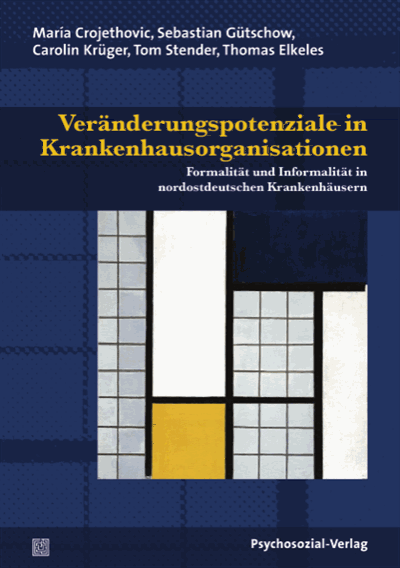 Cover of book: Veränderungspotenziale in Krankenhausorganisationen