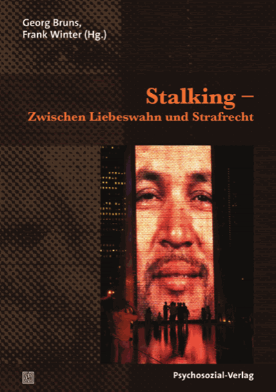 Cover des Buchs: Stalking – Zwischen Liebeswahn und Strafrecht