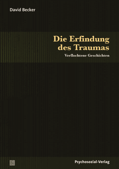 Cover of book: Die Erfindung des Traumas