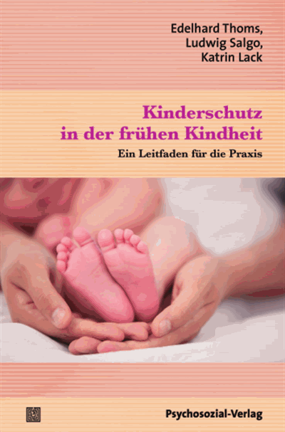 Cover des Buchs: Kinderschutz in der frühen Kindheit