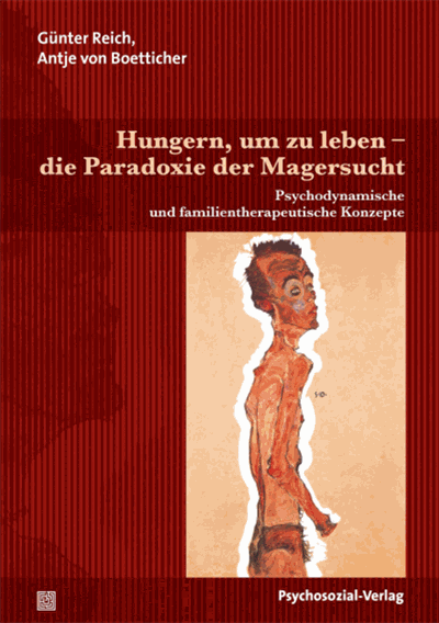 Cover of book: Hungern, um zu leben – die Paradoxie der Magersucht