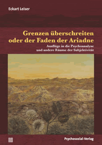 Cover des Buchs: Grenzen überschreiten oder der Faden der Ariadne