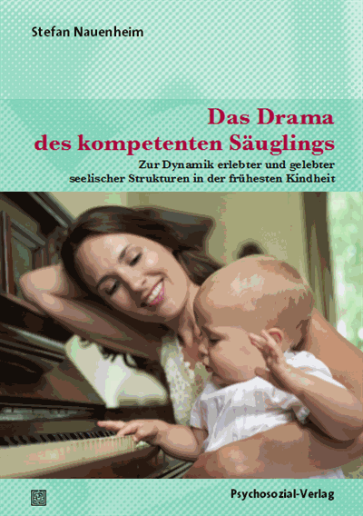 Cover of book: Das Drama des kompetenten Säuglings