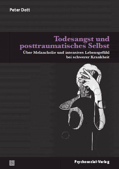 Cover of book: Todesangst und posttraumatisches Selbst