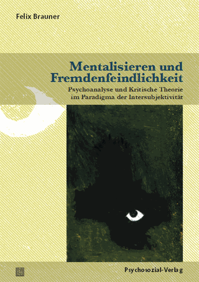 Cover des Buchs: Mentalisieren und Fremdenfeindlichkeit