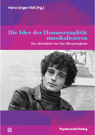 Cover des Buchs: Die Idee der Homosexualität musikalisieren