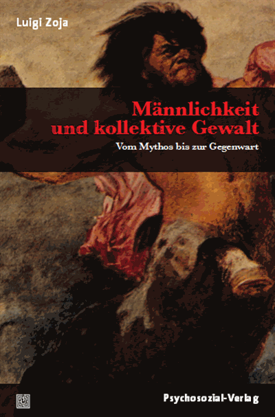 Cover des Buchs: Männlichkeit und kollektive Gewalt