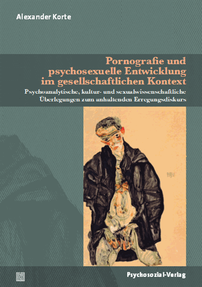 Cover of book: Pornografie und psychosexuelle Entwicklung im gesellschaftlichen Kontext