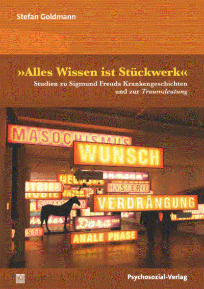 Cover des Buchs: »Alles Wissen ist Stückwerk«