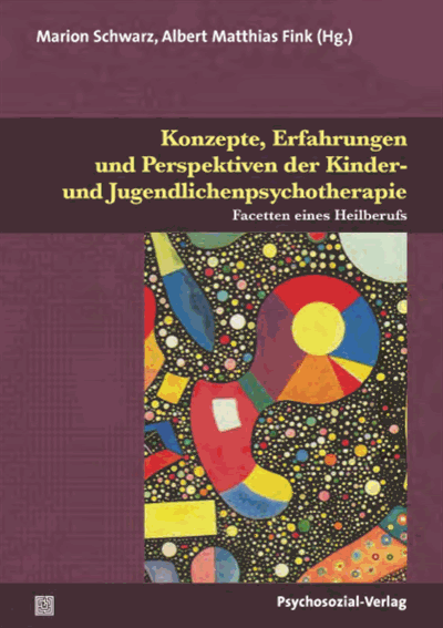 Cover des Buchs: Konzepte, Erfahrungen und Perspektiven der Kinder- und Jugendlichenpsychotherapie