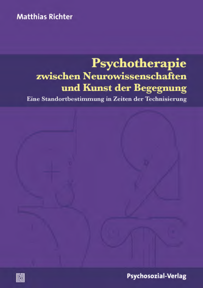 Cover of book: Psychotherapie zwischen Neurowissenschaften und Kunst der Begegnung