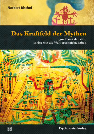 Cover des Buchs: Das Kraftfeld der Mythen