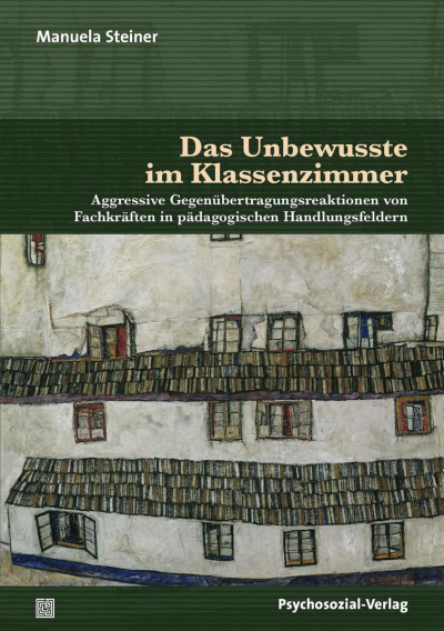 Cover des Buchs: Das Unbewusste im Klassenzimmer