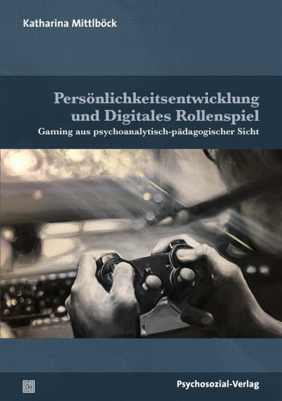 Cover des Buchs: Persönlichkeitsentwicklung und Digitales Rollenspiel