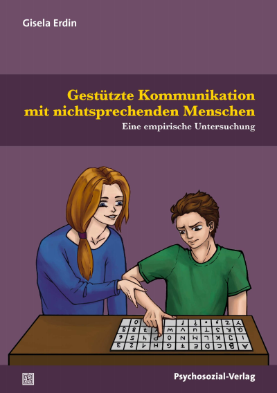 Cover des Buchs: Gestützte Kommunikation mit nichtsprechenden Menschen