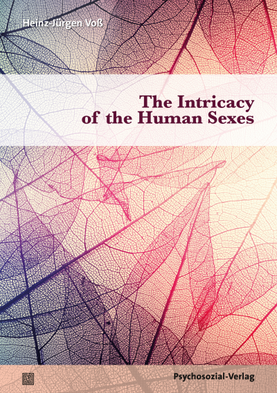 Cover of book: The Intricacy of the Human Sexes