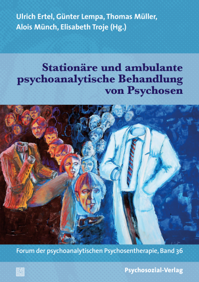 Cover of book: Stationäre und ambulante psychoanalytische Behandlung von Psychosen