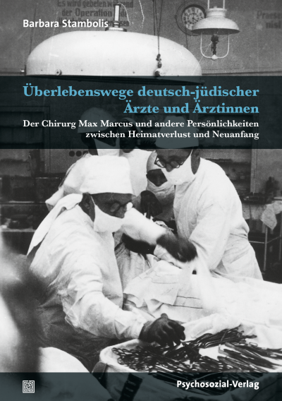 Cover des Buchs: Überlebenswege deutsch-jüdischer Ärzte und Ärztinnen