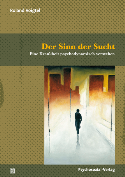 Cover of book: Der Sinn der Sucht