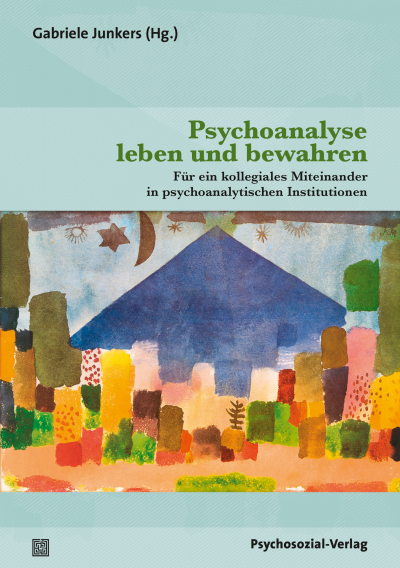 Cover des Buchs: Psychoanalyse leben und bewahren